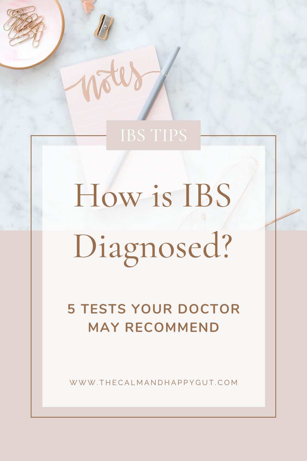 How is IBS Diagnosed? 5 Tests Your Doctor May